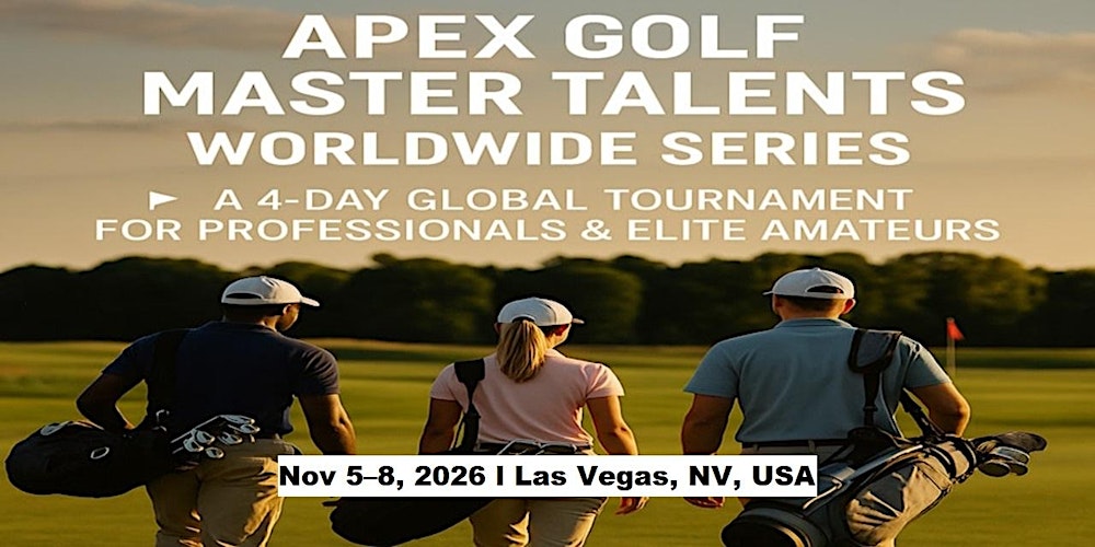 Apex Golf Talents — 4-Day Pro & Amateur Series in Las Vegas, NV, USA