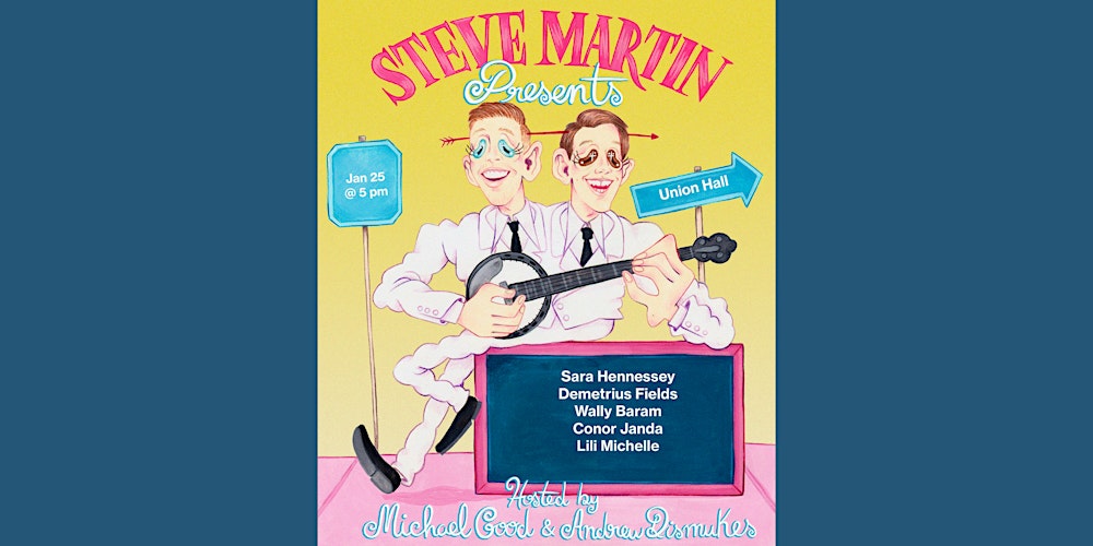Steve Martin Presents hosted by Andrew Dismukes and Michael Good