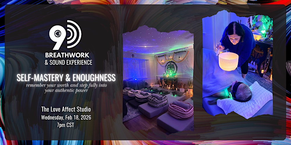Self-Mastery & Enoughness - 9D Breathwork Journey