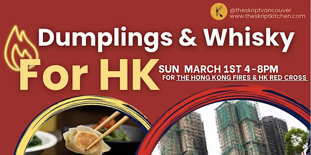 Dumplings & Whisky For HK ( HK Fires --> HK Red Cross)
