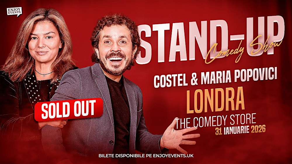 SOLD-OUT | MARIA & COSTEL | LONDRA (The Comedy Store) | 31.01.2026