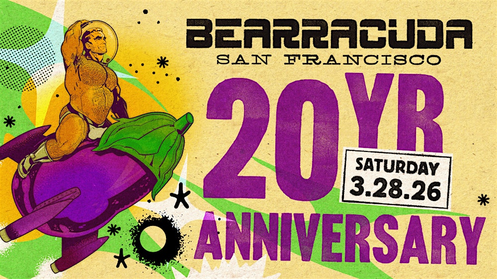 Bearracuda SF:  20 YEAR ANNIVERSARY!