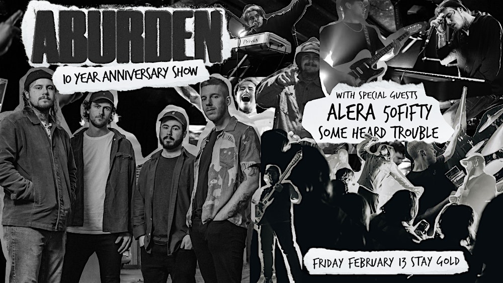 ABURDEN 10 YEAR ANNIVERSARY SHOW