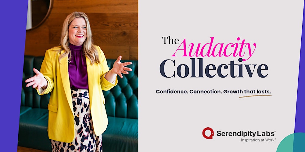 The Audacity Collective: Show up with confidence in every room