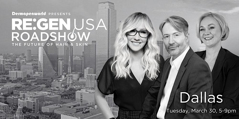 RE:GEN USA Roadshow DALLAS - The Future of Hair & Skin