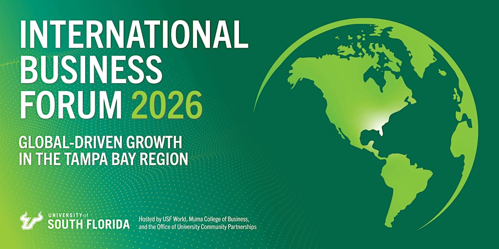 2026 International Business Forum: Global Driven Growth in Tampa Bay Region