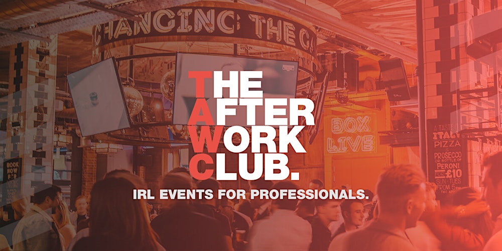 Networking Social  - The After Work Club x Box (Manchester)