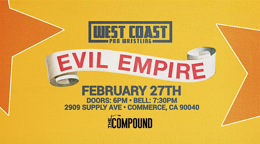 West Coast Pro Wrestling - EVIL EMPIRE