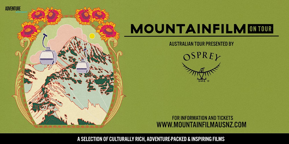 Mountainfilm on Tour 2026: Australian Tour Presented by Osprey -Sydney East