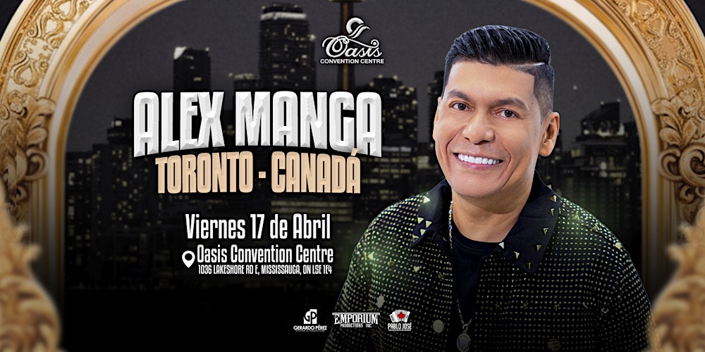 ALEX MANGA EN TORONTO