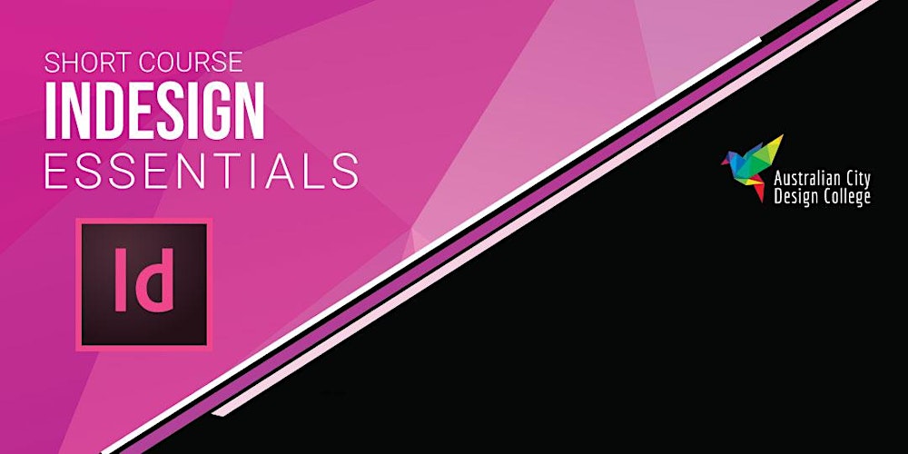 Adobe InDesign Essentials - Adelaide Campus