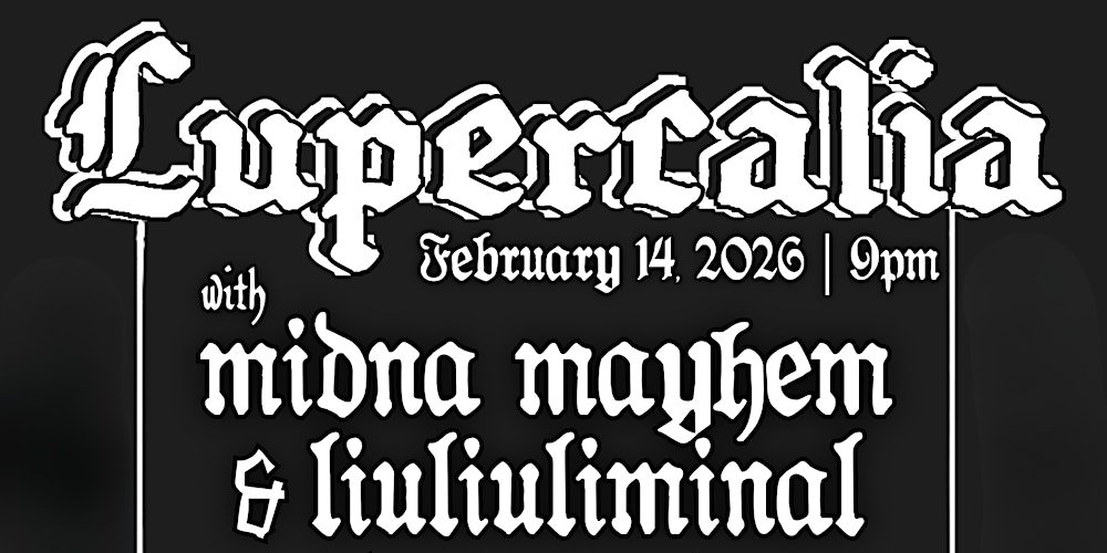 Lupercalia at The Ellis — A Night of Goth, Ritual & Darkwave