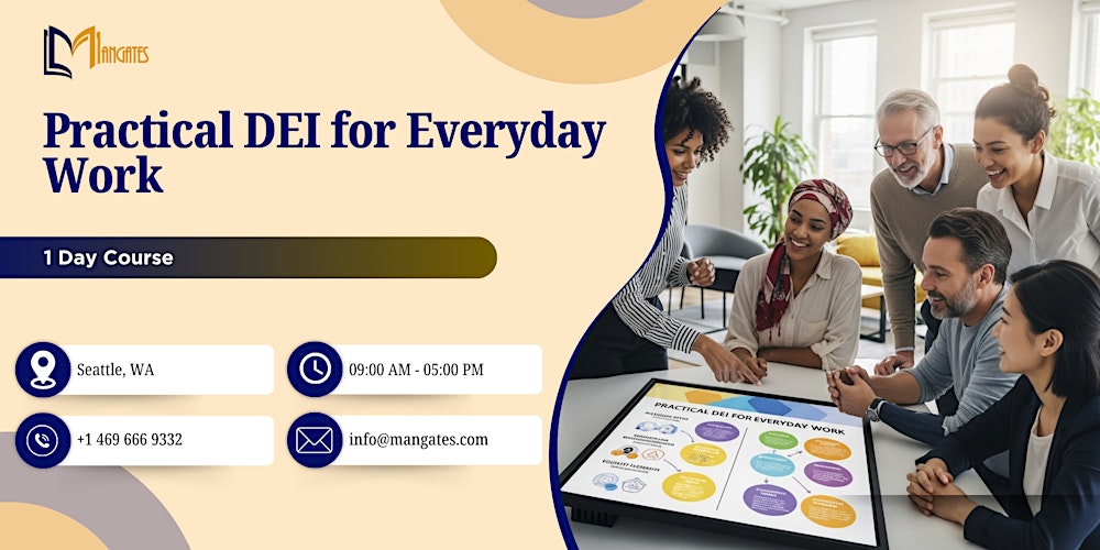 Practical DEI for Everyday Work – 1 Day Course, Seattle, WA