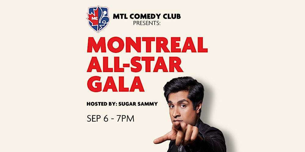 MONTREAL ALL STAR GALA - HOSTED BY SUGAR SAMMY
