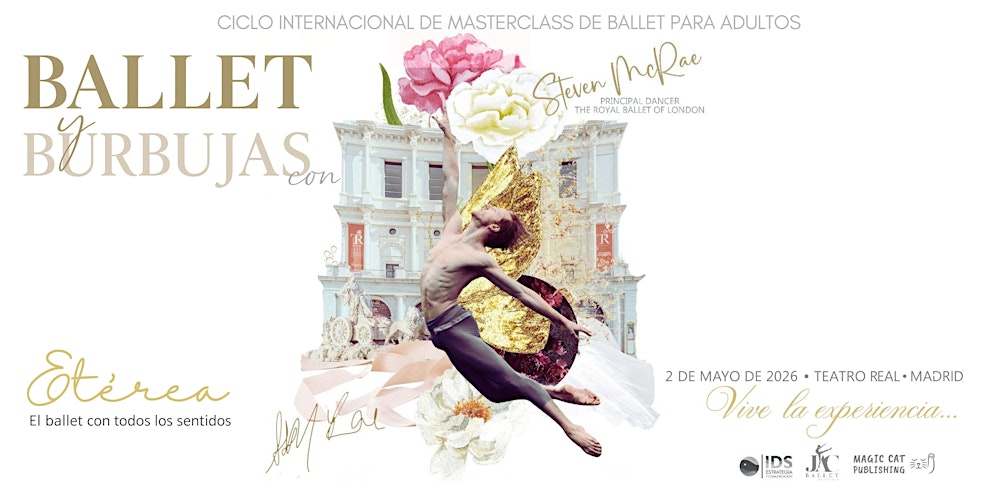 ETÉREA · Masterclass Internacional de Ballet para Adultos · Steven McRae