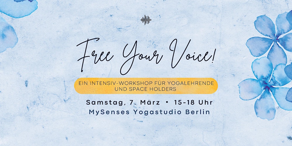 Free Your Voice! Ein Intensivworkshop für Yogalehrende und Space Holders