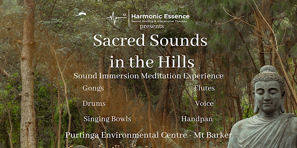 Sacred Sounds in the Hills - Sound Journey (1 space now available)