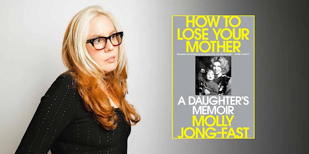 How to Lose Your Mother: A Daughter's Memoir