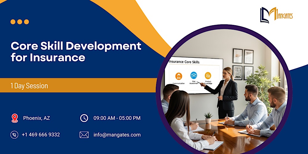 Core Skill Development for Insurance: 1 Day Session in Phoenix, AZ
