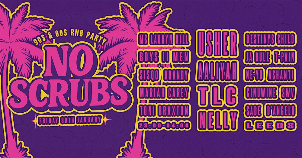 No Scrubs: 90s & 00s R&B Party (Leeds)