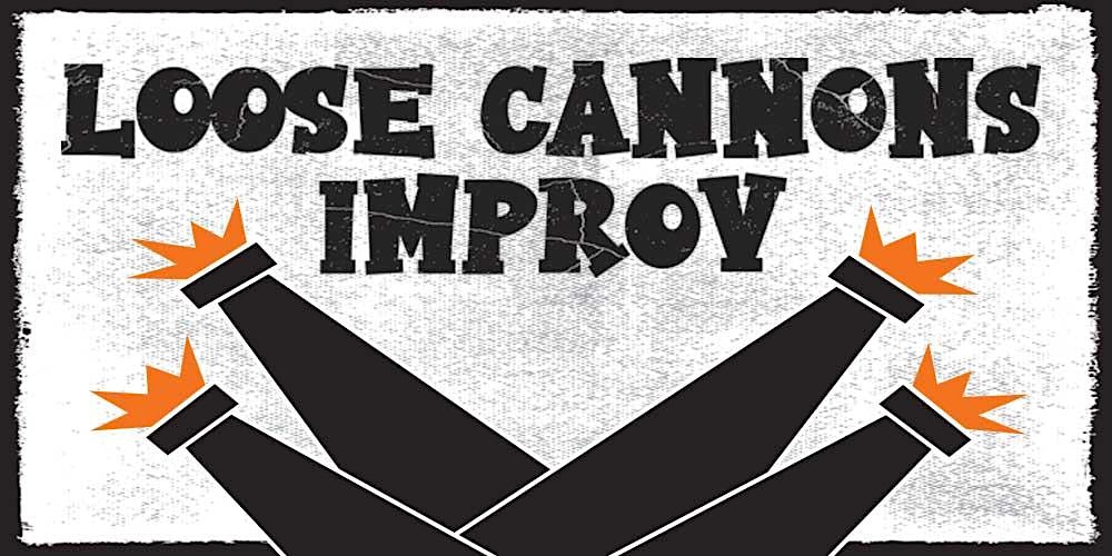 Loose Cannons Improv 2026