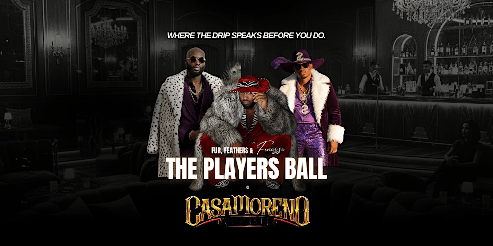 The Ultimate Players Ball: Fur, Feathers, & Finesse