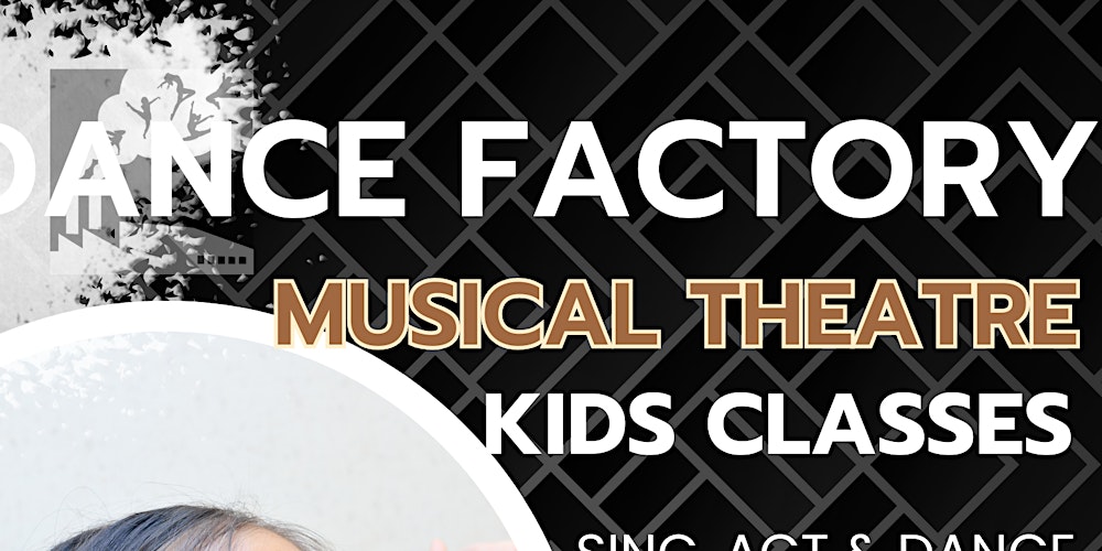 Dance Factory Kids Musical Theatre Classes