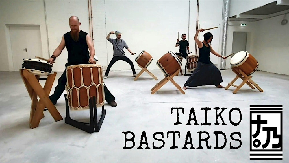 TAIKO BASTARDS in HAMBURG