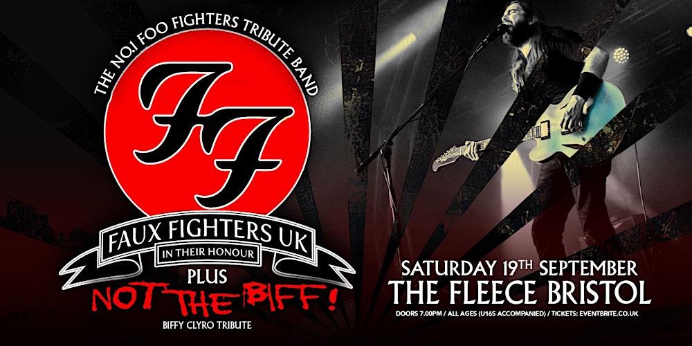 Faux Fighters UK + Not The Biff (Biffy Clyro)