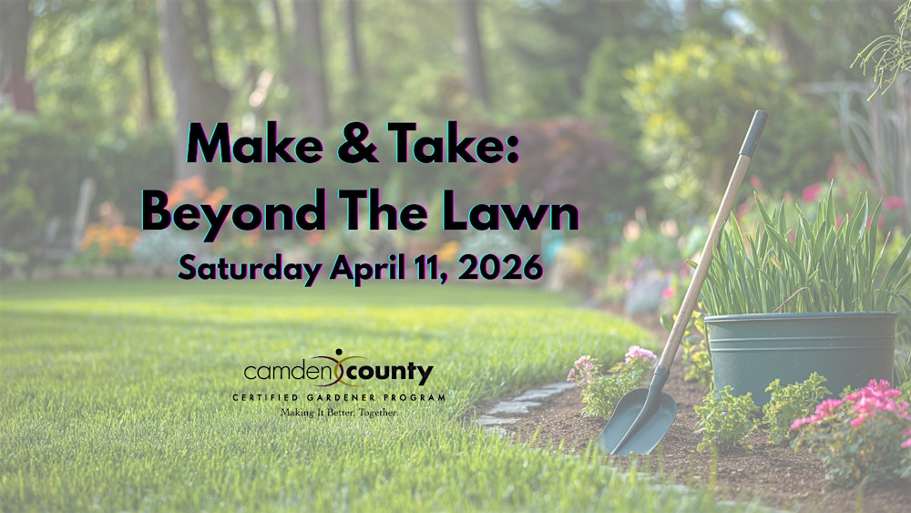 Make & Take: Beyond The Lawn