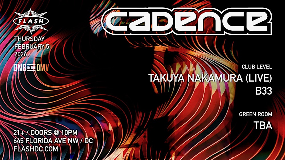 Cadence and Flash Present Takuya Nakamura Live