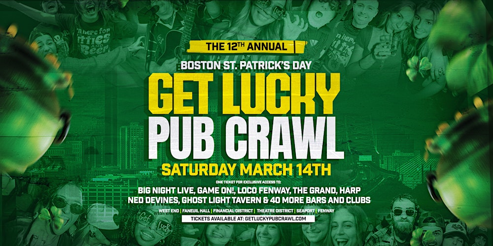 Get Lucky Pub Crawl: Boston's Original Saint Patrick's Day Bar Crawl