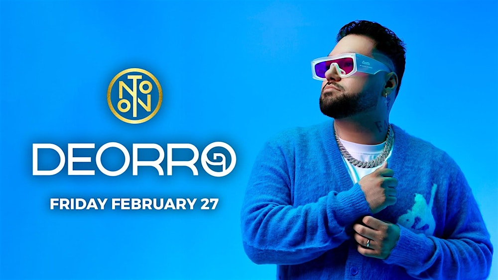 Deorro @ Noto Philly February 27