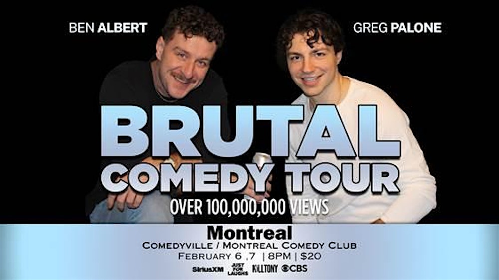 The Brutal Comedy Tour, Live in Montreal, Unfiltered Stand Up (Fri, Feb 6)