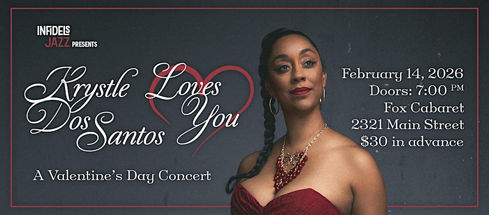 Infidels Jazz Presents: Krystle Dos Santos Loves You At The Fox Cabaret