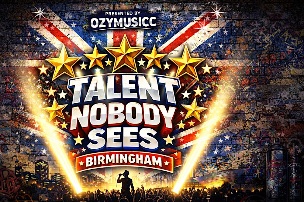 Talent Nobody Sees - Birmingham