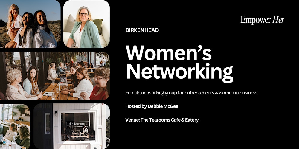 Birkenhead - Empower Her Networking - Self-Love as a Business Strategy