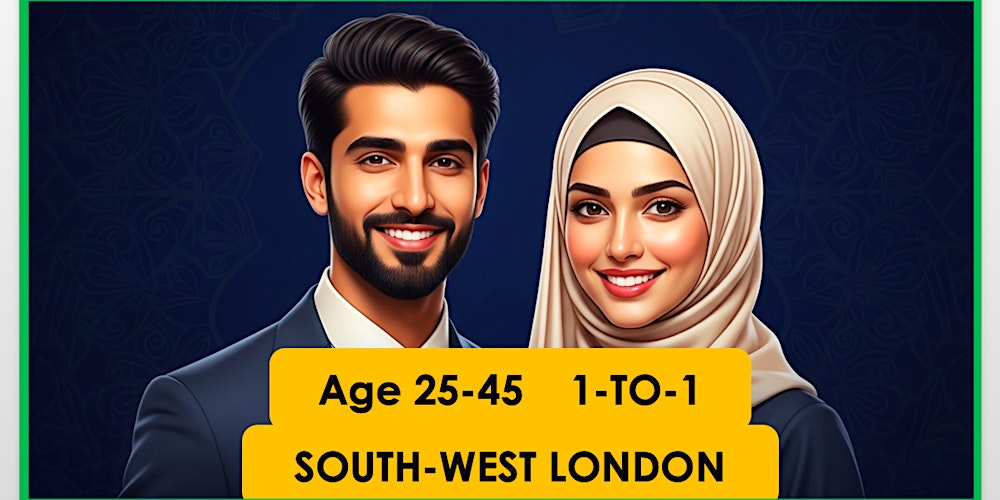 London Muslim Marriage Event | 31st  Jan | Age 25-45