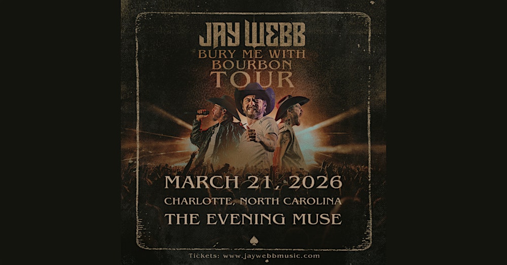 Jay Webb "Bury Me with Bourbon" Tour