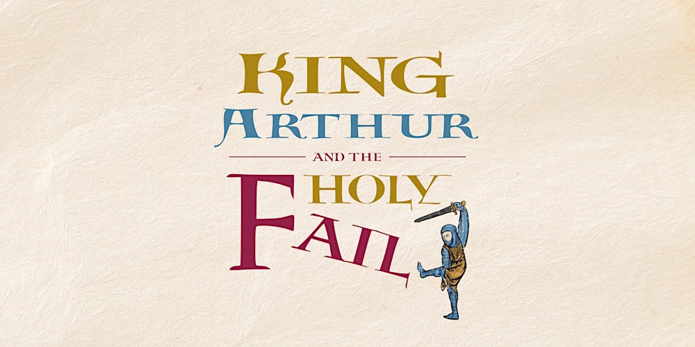 King Arthur and the Holy Fail - at Lauriston Castle