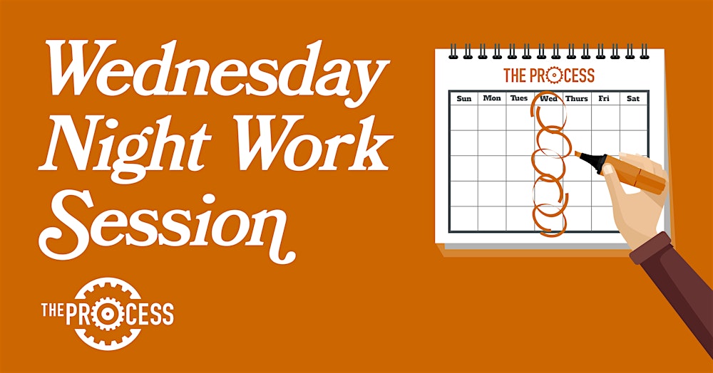 Wednesday Night Work Session