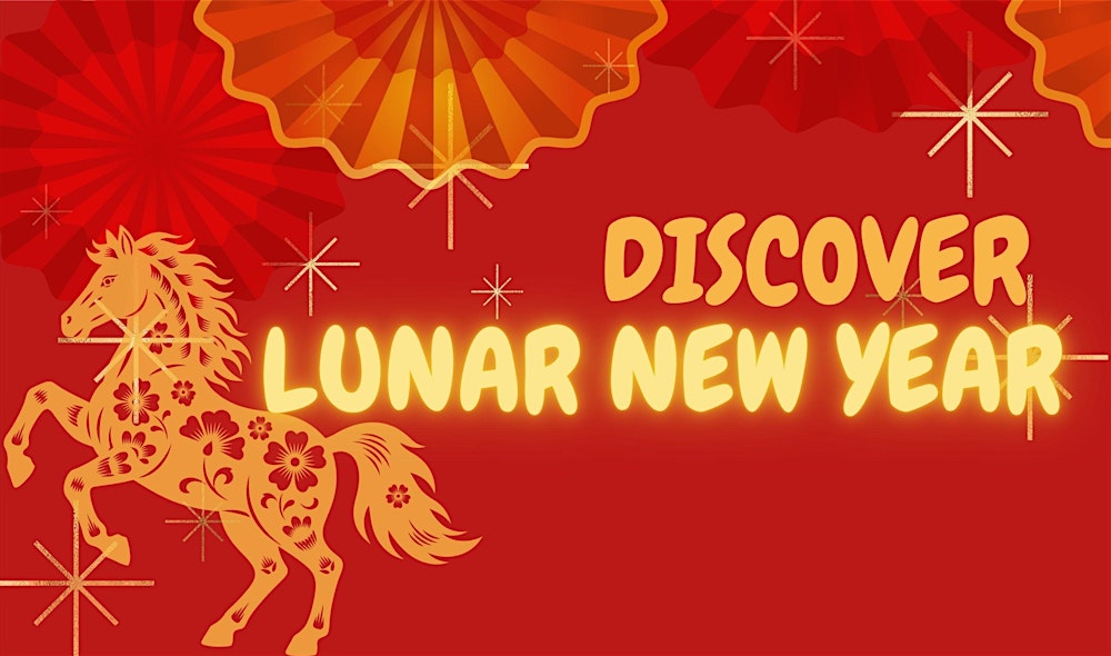 Discover Lunar New Year