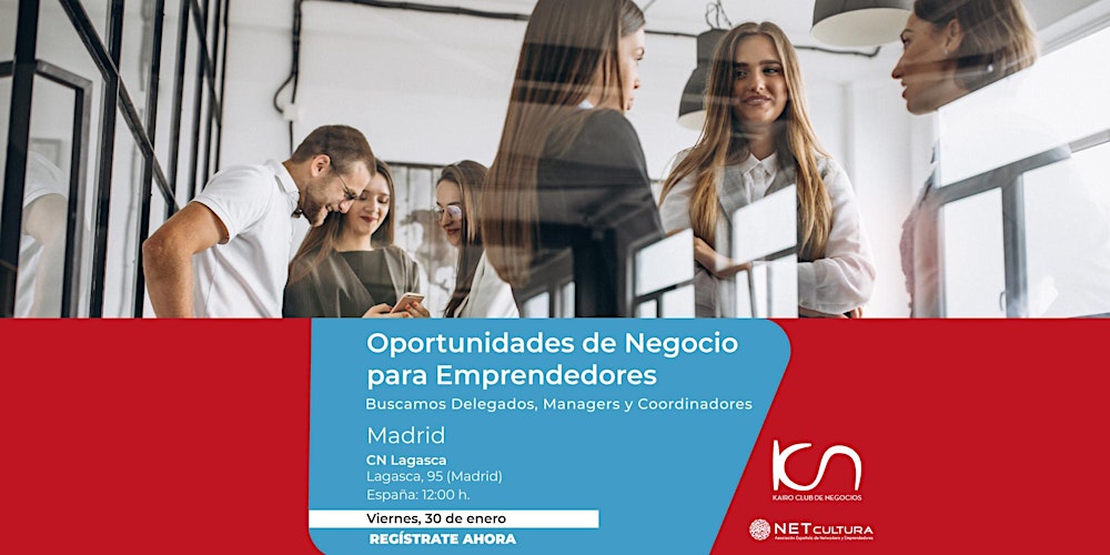 Oportunidades de Negocios para Emprendedores en Madrid - 30 de enero