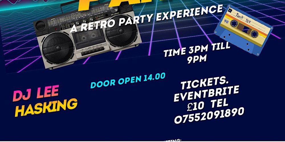 Retro 80s day time event 3.till 9 pm Keynsham British Legion for over 30s