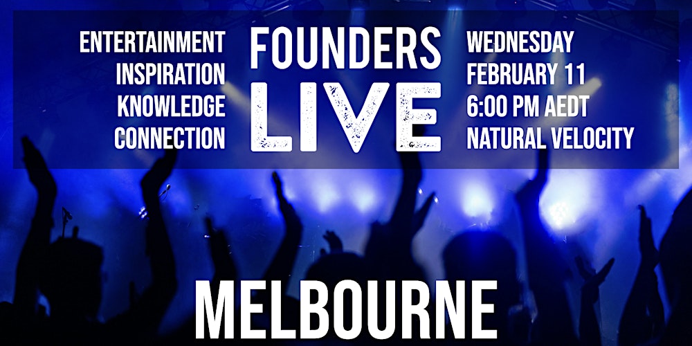 Founders Live Melbourne