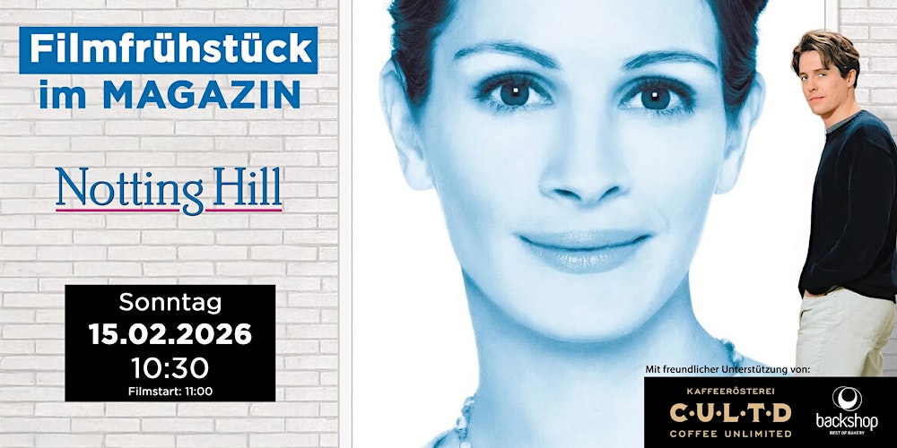 Filmfrühstück im MAGAZIN: NOTTING HILL