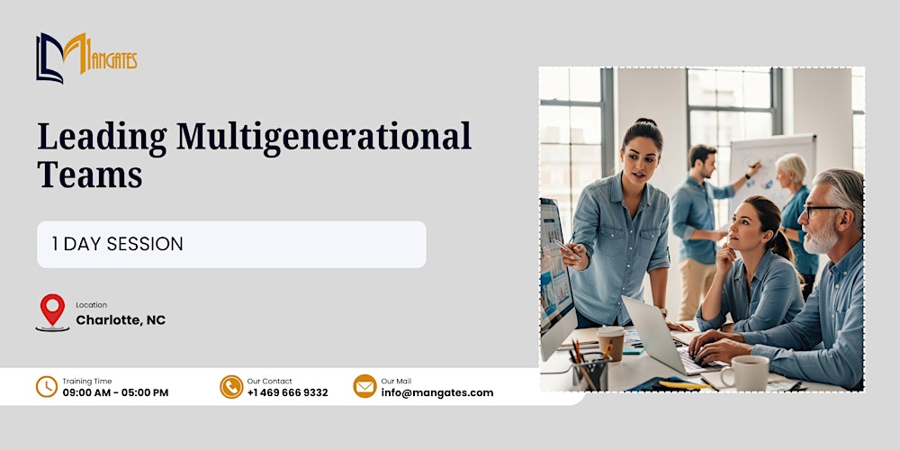 Leading Multigenerational Teams: 1 Day Session in Charlotte, NC