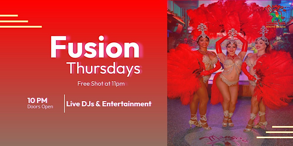 FUSION THURSDAYS - MANGO'S SOUTH BEACH