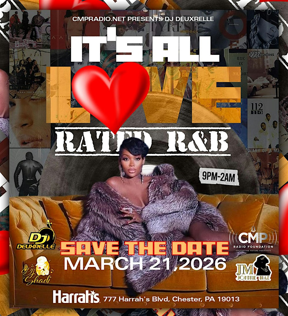 CMP Radio Presents DJ Deuxrelle It’s All Love: Rated R&B