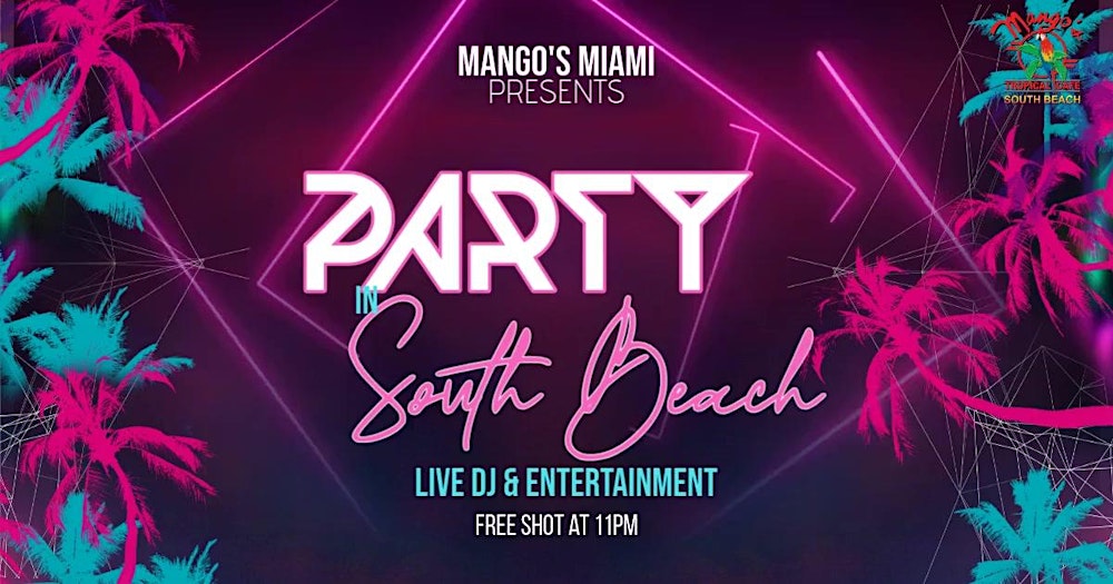 Miami’s Hottest Saturday Party – Mango’s South Beach